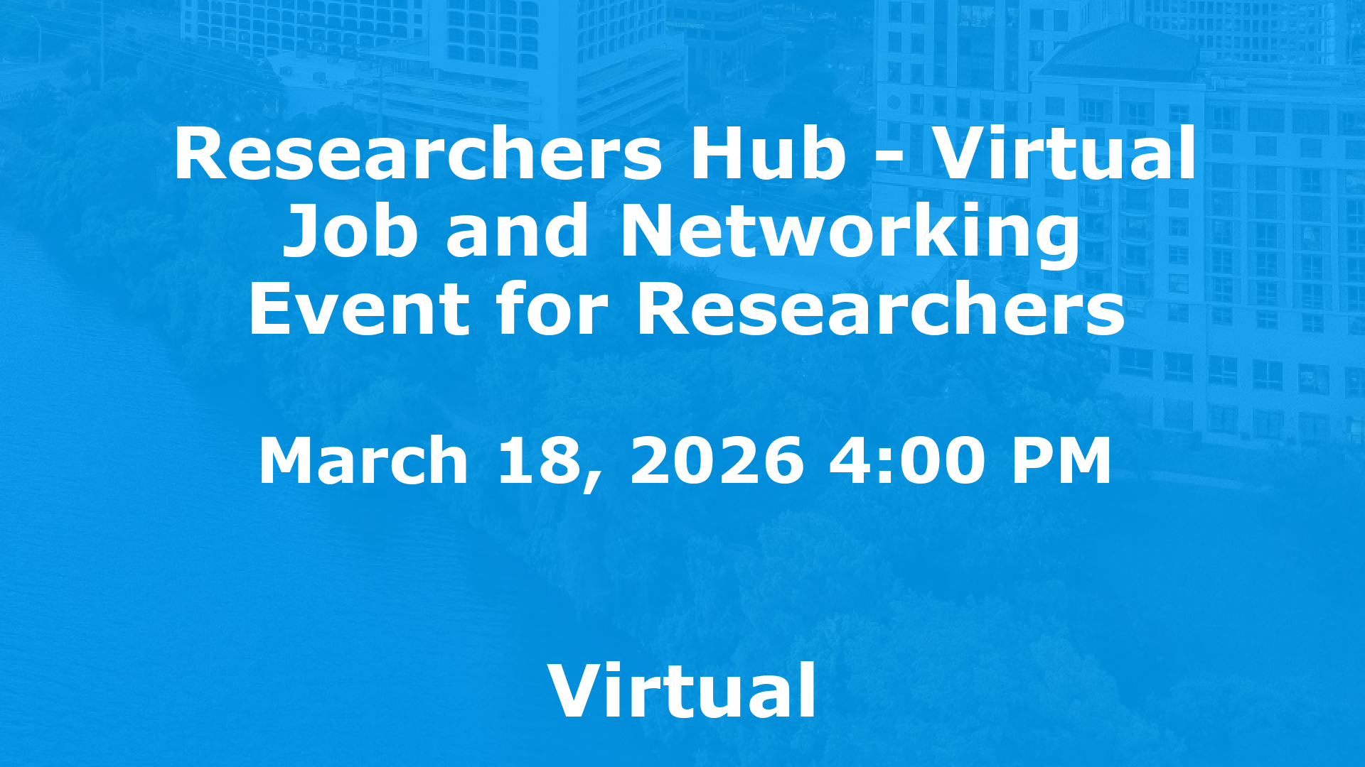 Researchers Hub - Virtual Job and Networking Event for Researchers event image